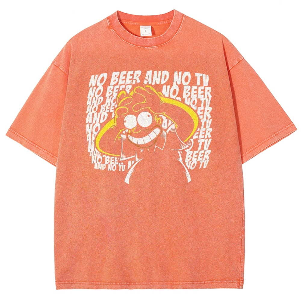 No Beer No TV Parody Washed T-Shirt 