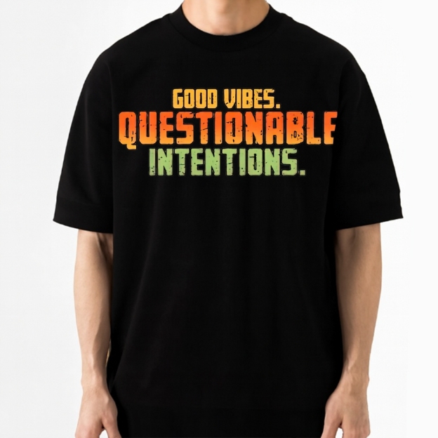 Good Vibes Questionable Intentions Cotton T-shirt