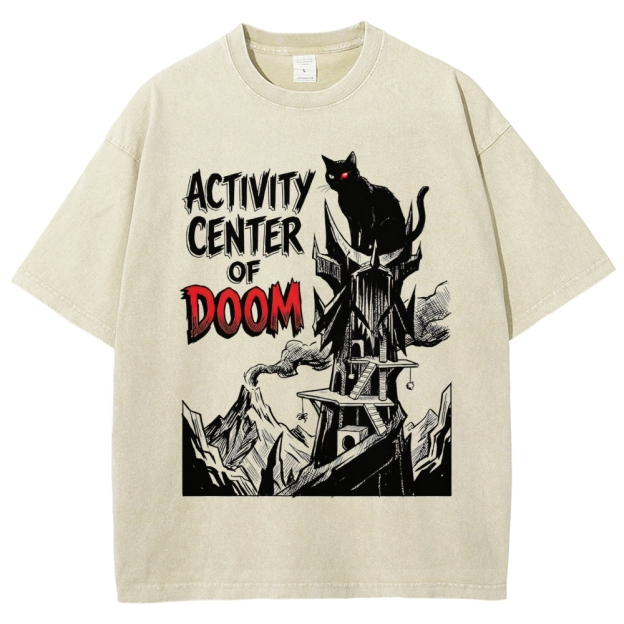 Activity Center of Doom Dark Humor Washed T-Shirt