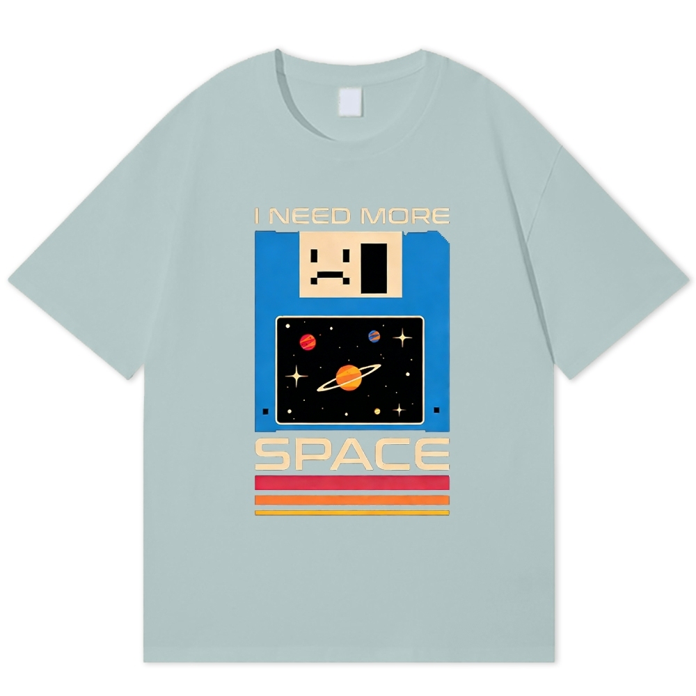 "I Need More Space" Retro Floppy Disk Space Cotton T-shirt