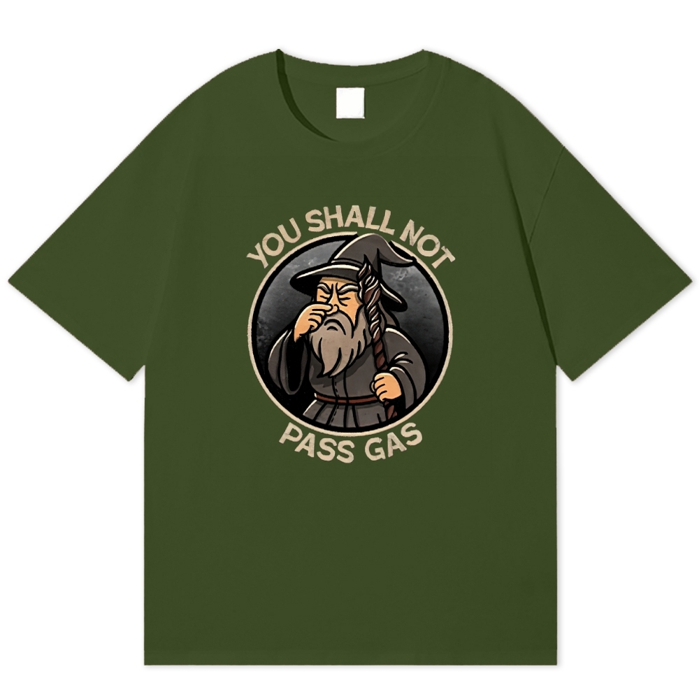 Wizard "You Shall Not Pass Gas" Funny Cotton T-shirt