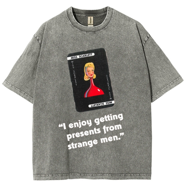 Miss Scarlett Quote T-Shirt