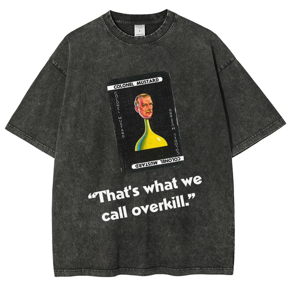 Miss Scarlett Quote Washed T-Shirt