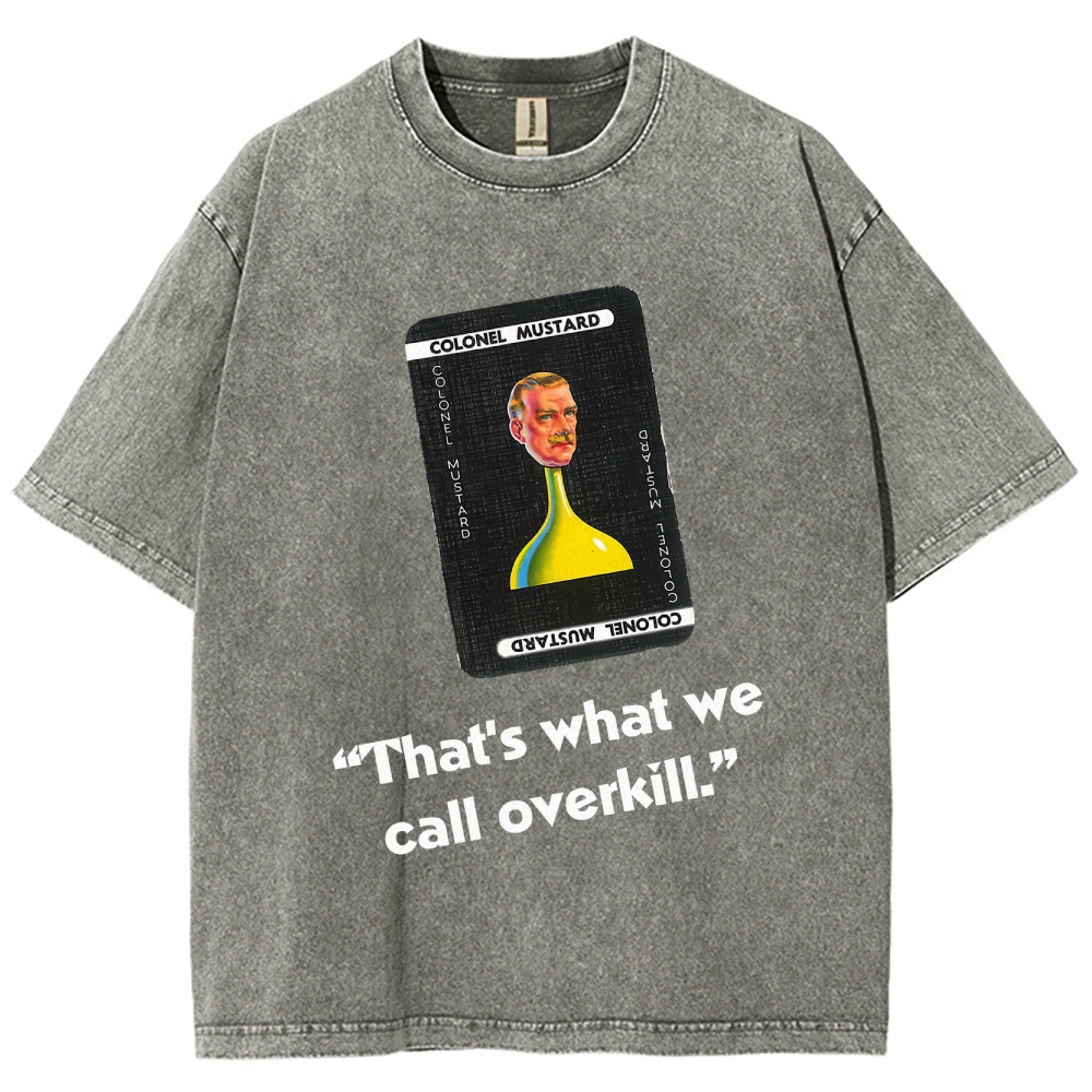 Miss Scarlett Quote Washed T-Shirt