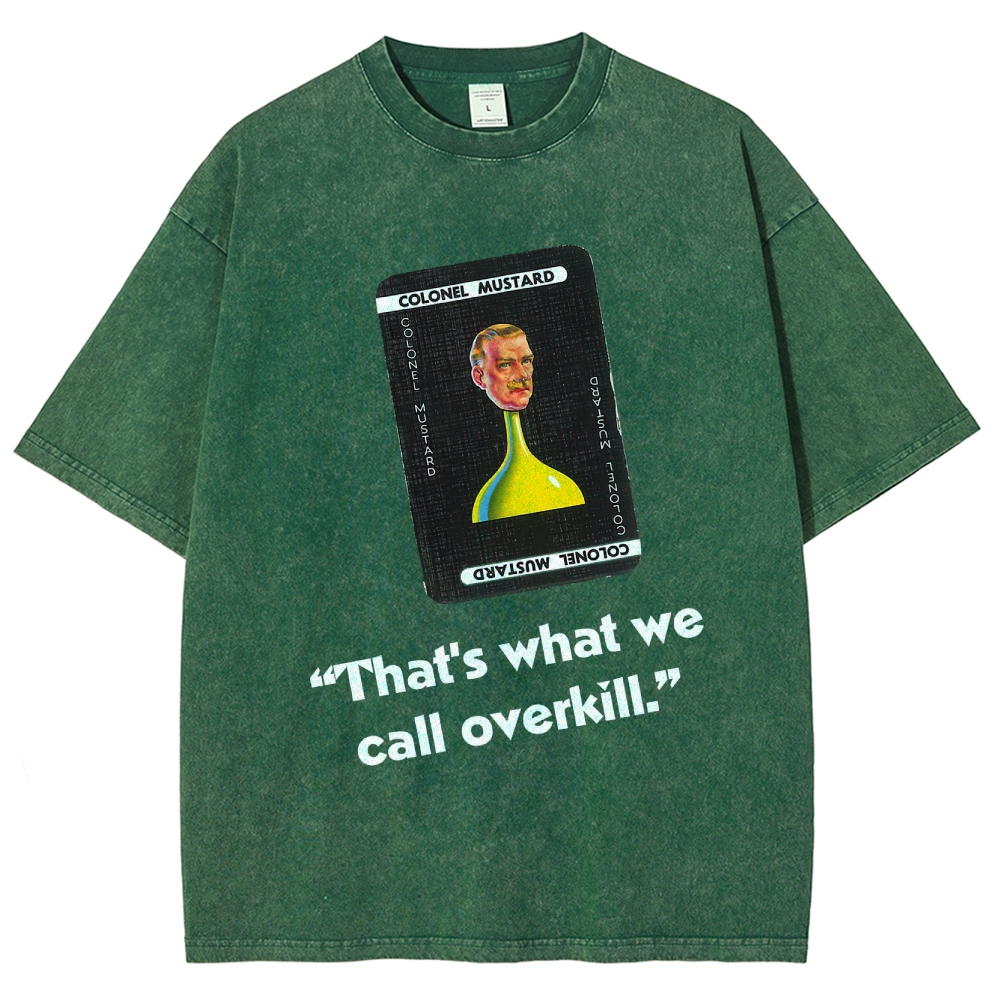 Miss Scarlett Quote Washed T-Shirt