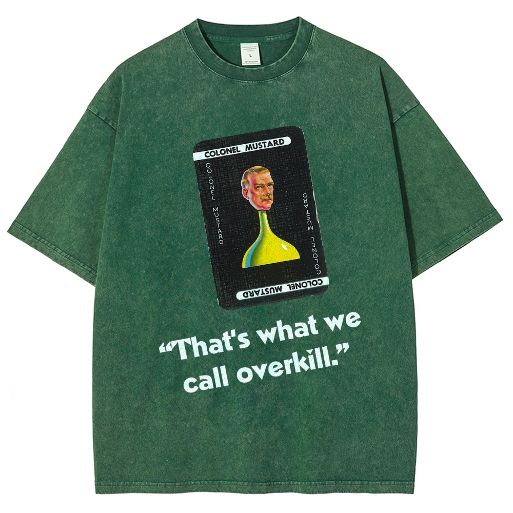 Miss Scarlett Quote Washed T-Shirt