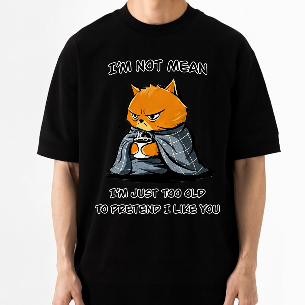 "I'm Not Mean, Just Too Old" Grumpy Cat Cotton T-shirt