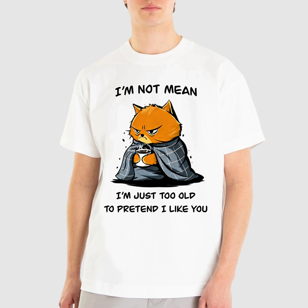 "I'm Not Mean, Just Too Old" Grumpy Cat Cotton T-shirt