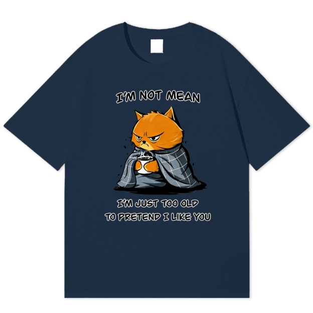 "I'm Not Mean, Just Too Old" Grumpy Cat Cotton T-shirt