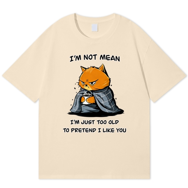 "I'm Not Mean, Just Too Old" Grumpy Cat Cotton T-shirt