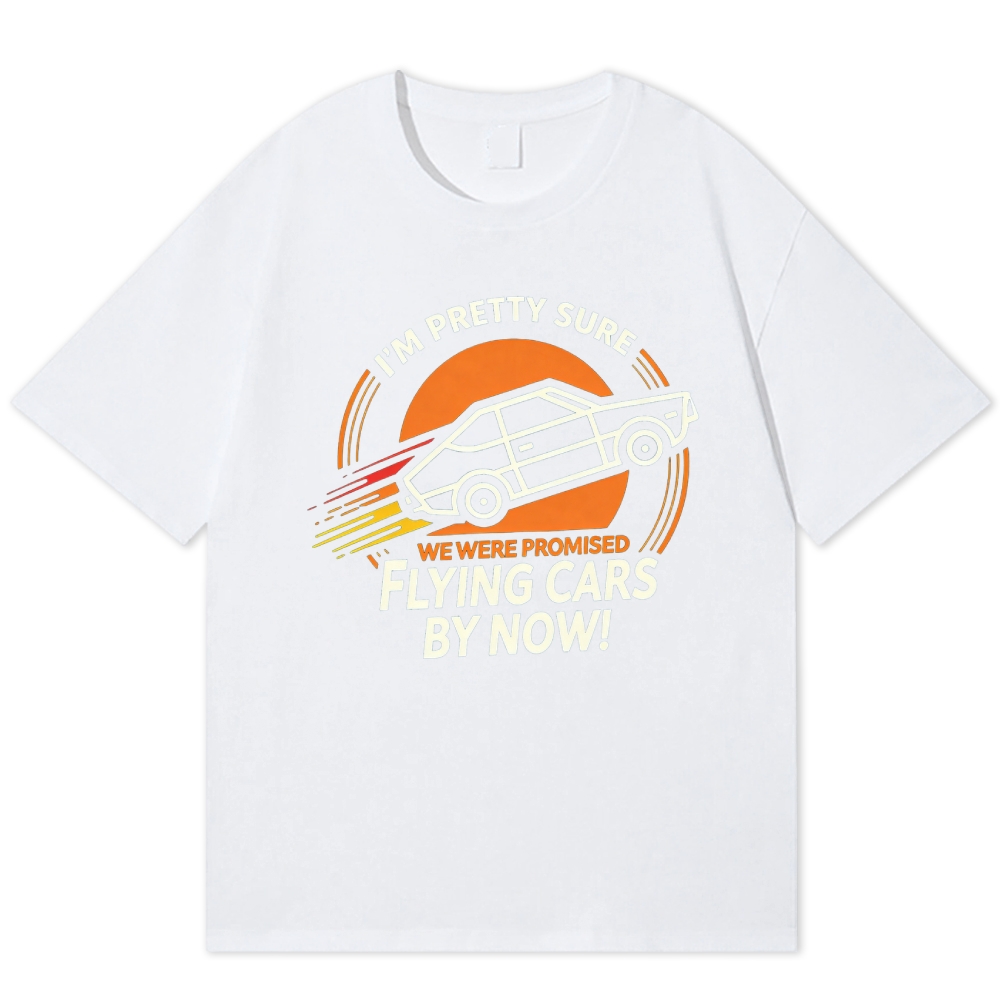 "We Were Promised Flying Cars" Retro Car Cotton T-shirt