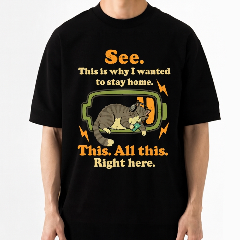 "This Is Why I Wanted To Stay Home" Cozy Cat Cotton T-shirt