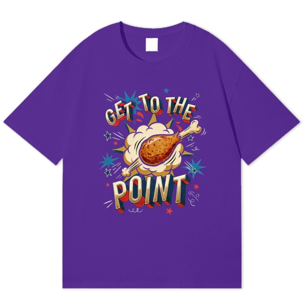 Get To The Point Chicken Drumstick Retro Fun Cotton T-shirt