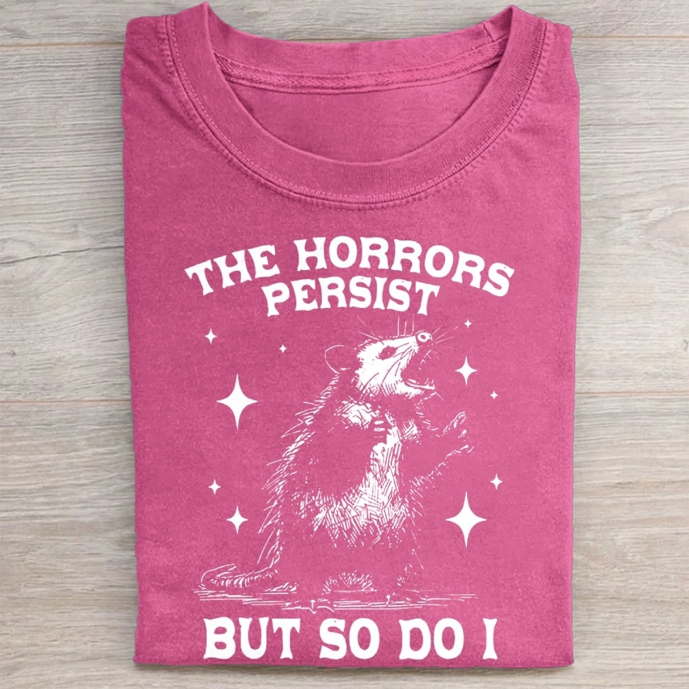 Vintage The Horrors Persist But So Do I Washed Tee 