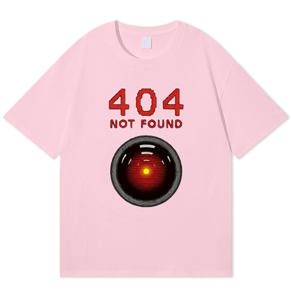 404 Error HAL Machine Sci-Fi Parody T-Shirt Cotton T-shirt