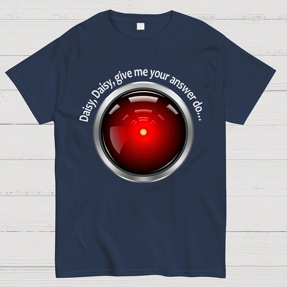 Daisy, Daisy, Give Me Your Answer Do Cotton T-shirt