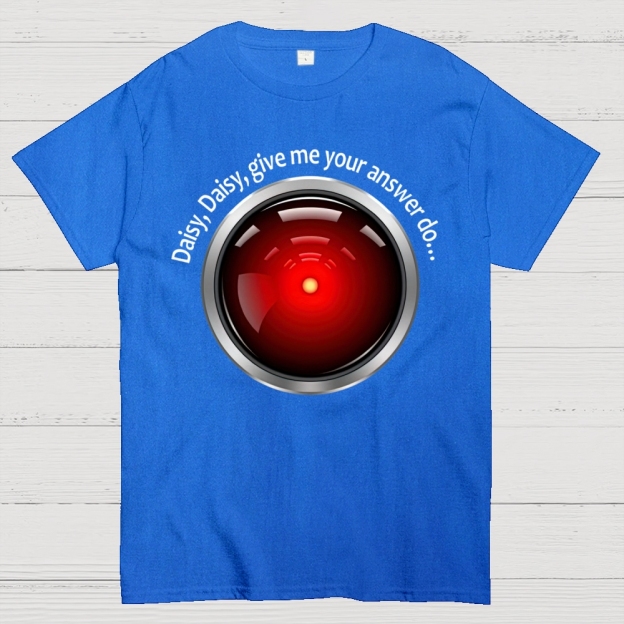 Daisy, Daisy, Give Me Your Answer Do Cotton T-shirt