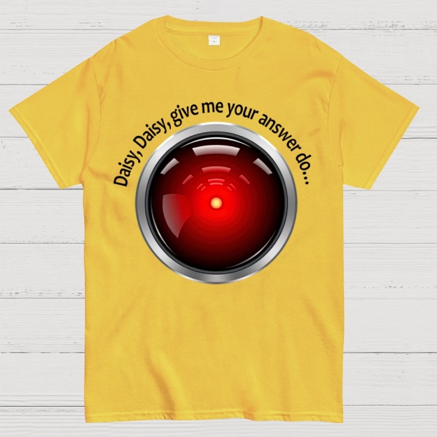 Daisy, Daisy, Give Me Your Answer Do Cotton T-shirt