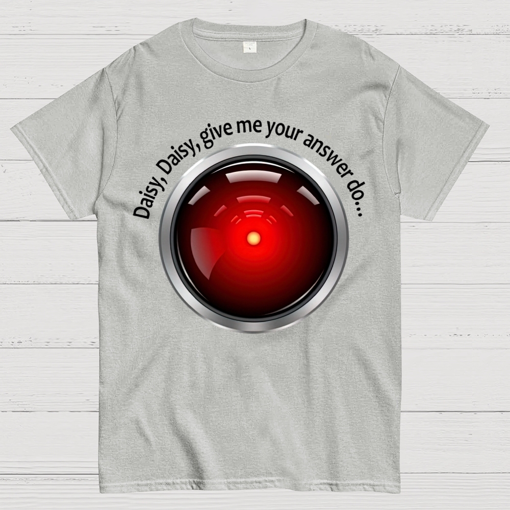 Daisy, Daisy, Give Me Your Answer Do Cotton T-shirt