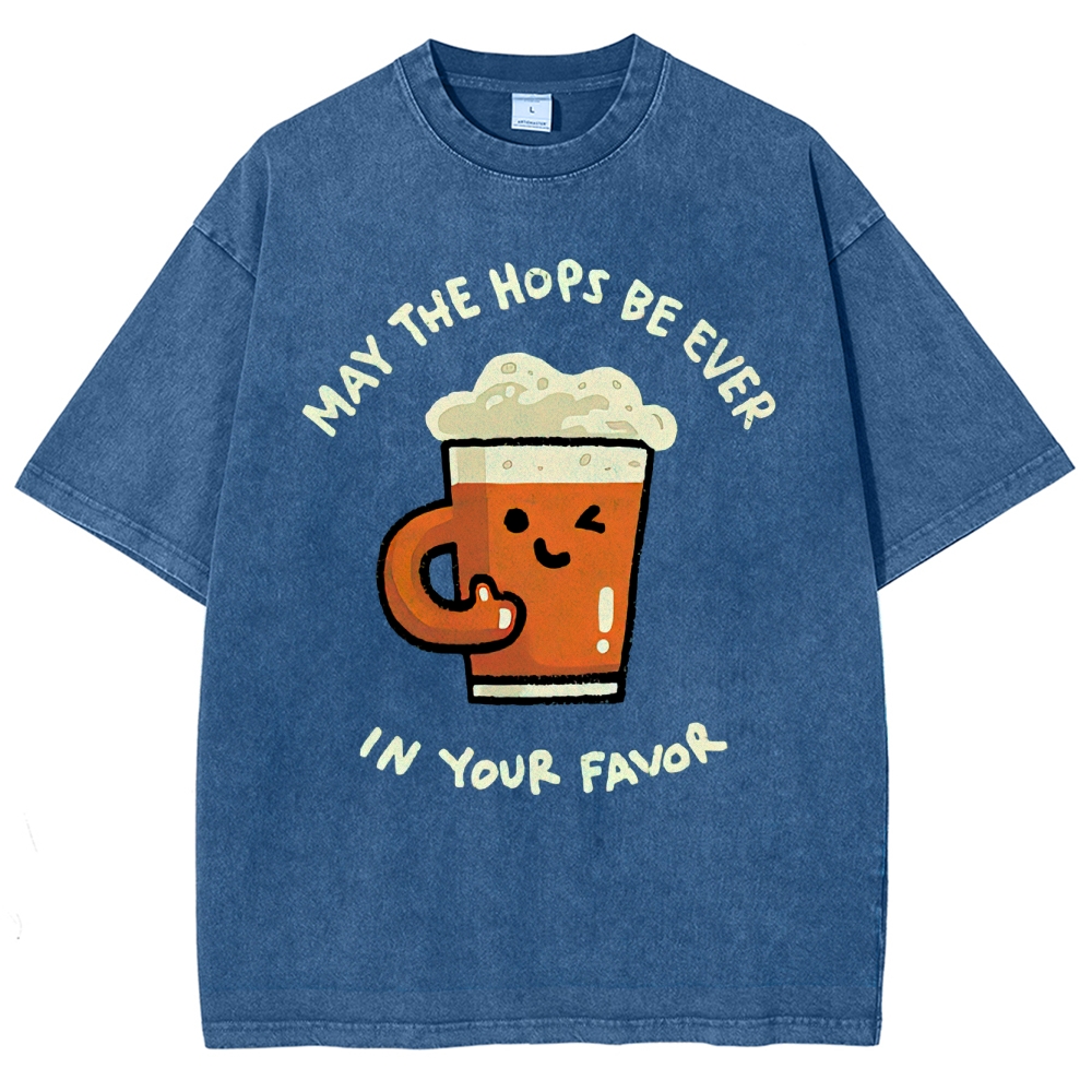 "May The Hops Be Ever In Your Favor" Beer Pun Washed T-Shirt