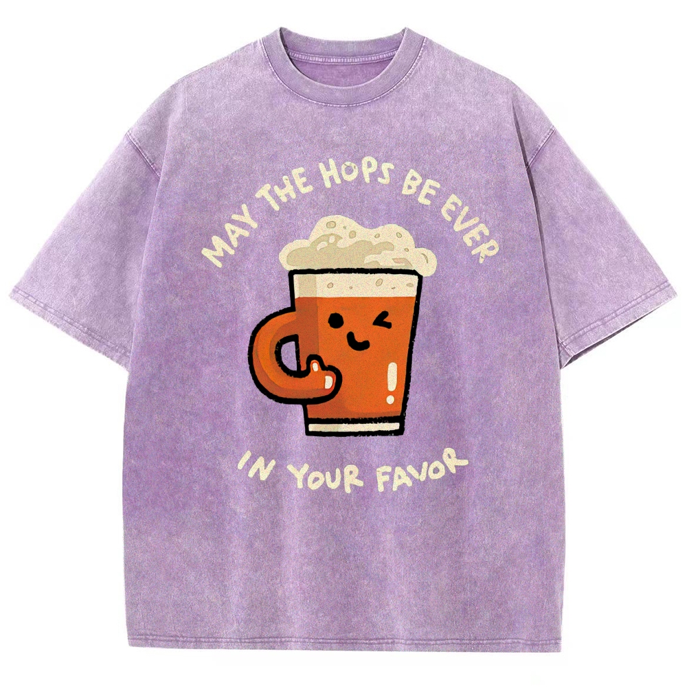 "May The Hops Be Ever In Your Favor" Beer Pun Washed T-Shirt