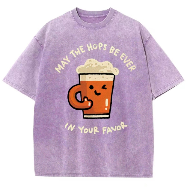 "May The Hops Be Ever In Your Favor" Beer Pun Washed T-Shirt