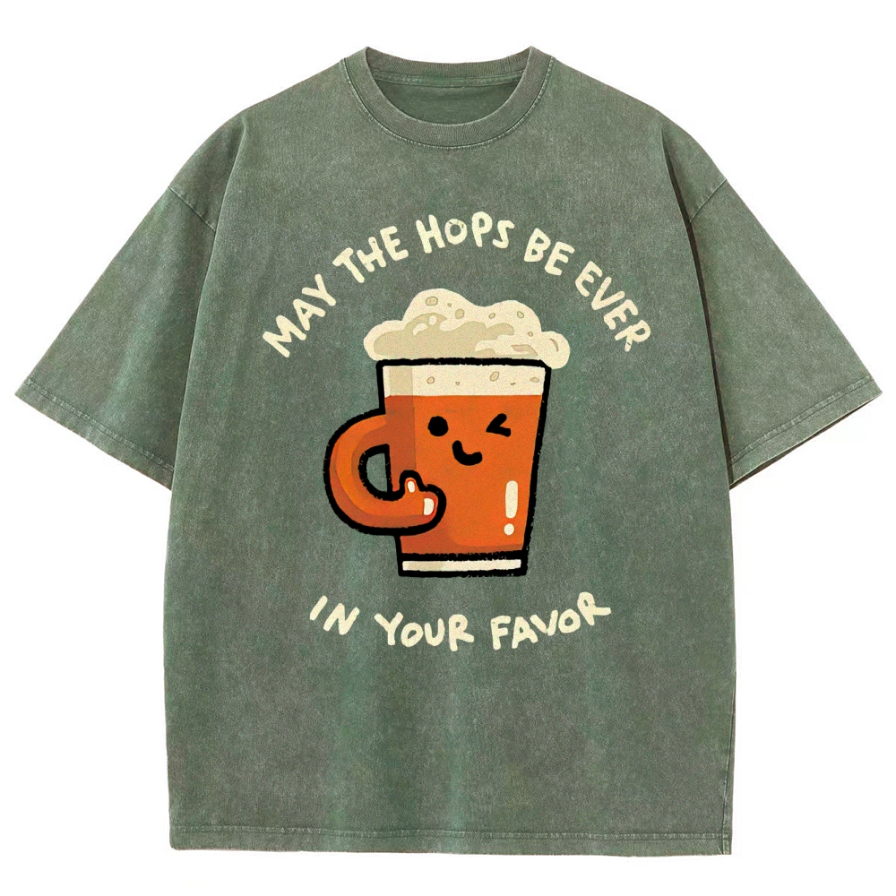 "May The Hops Be Ever In Your Favor" Beer Pun Washed T-Shirt