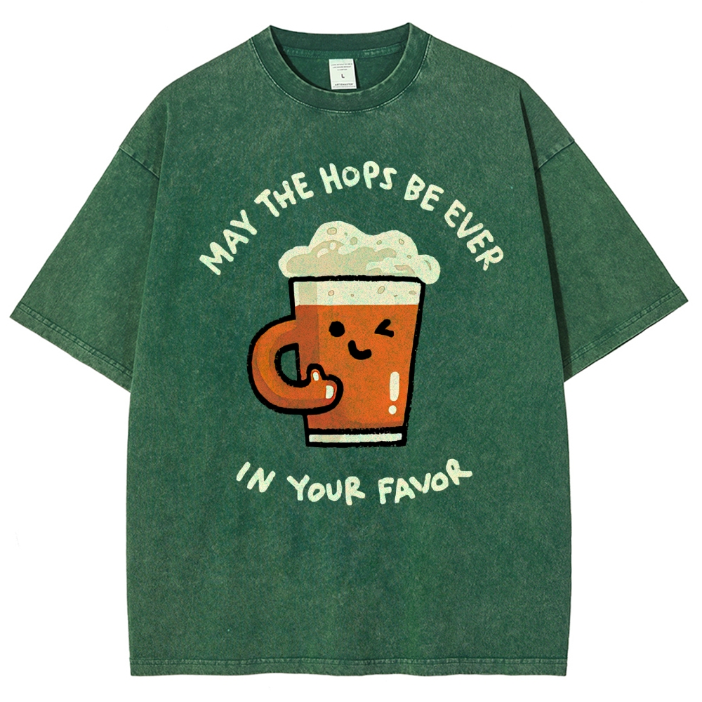 "May The Hops Be Ever In Your Favor" Beer Pun Washed T-Shirt