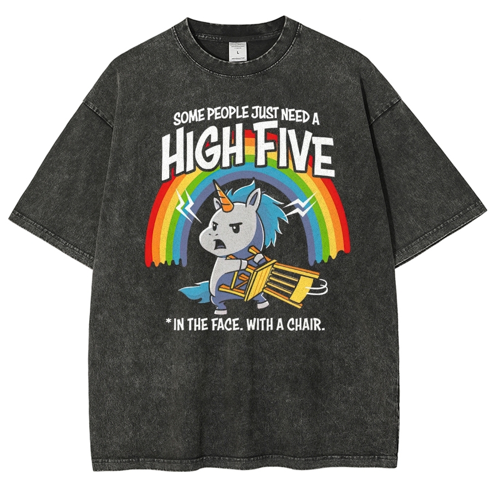 "High Five In The Face With A Chair" Unicorn Parody Washed T-Shirt