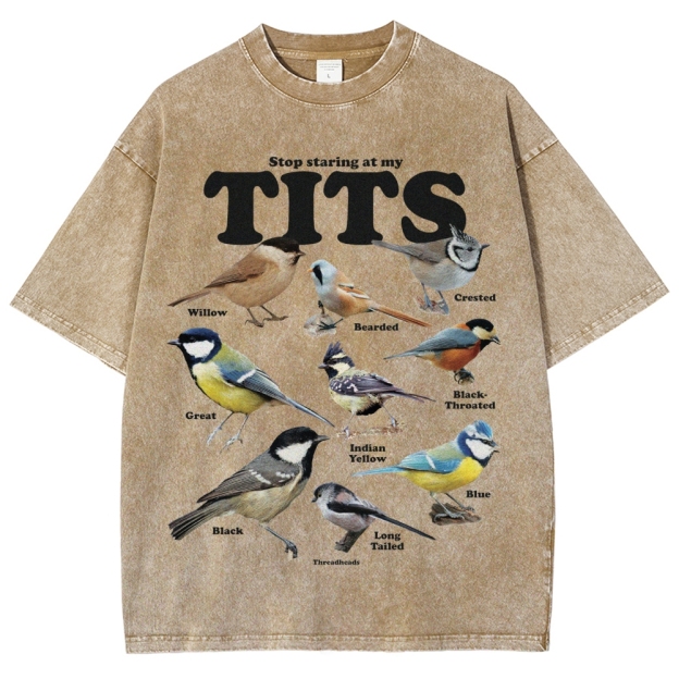 "Stop Staring at My Tits" Bird Identification Washed T-Shirt