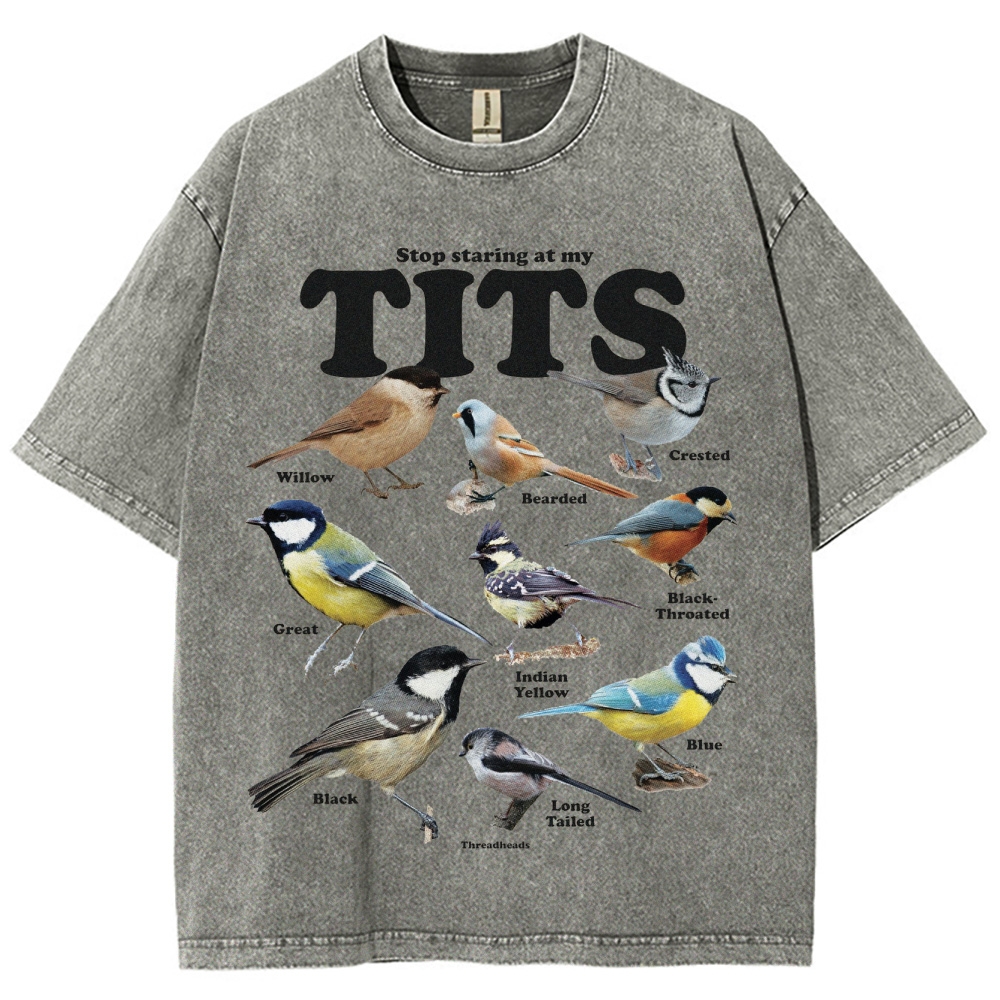 "Stop Staring at My Tits" Bird Identification Washed T-Shirt