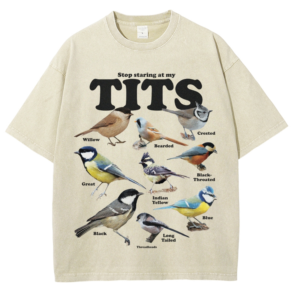 "Stop Staring at My Tits" Bird Identification Washed T-Shirt