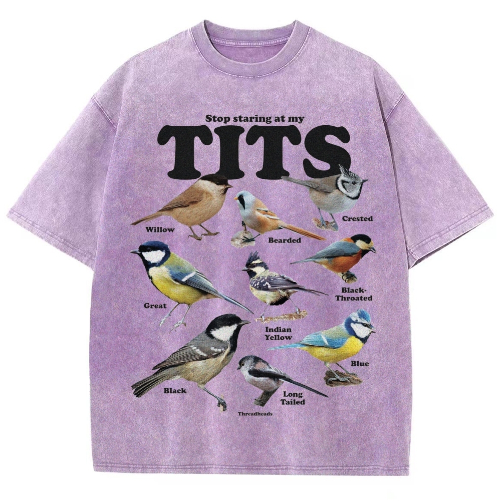 "Stop Staring at My Tits" Bird Identification Washed T-Shirt