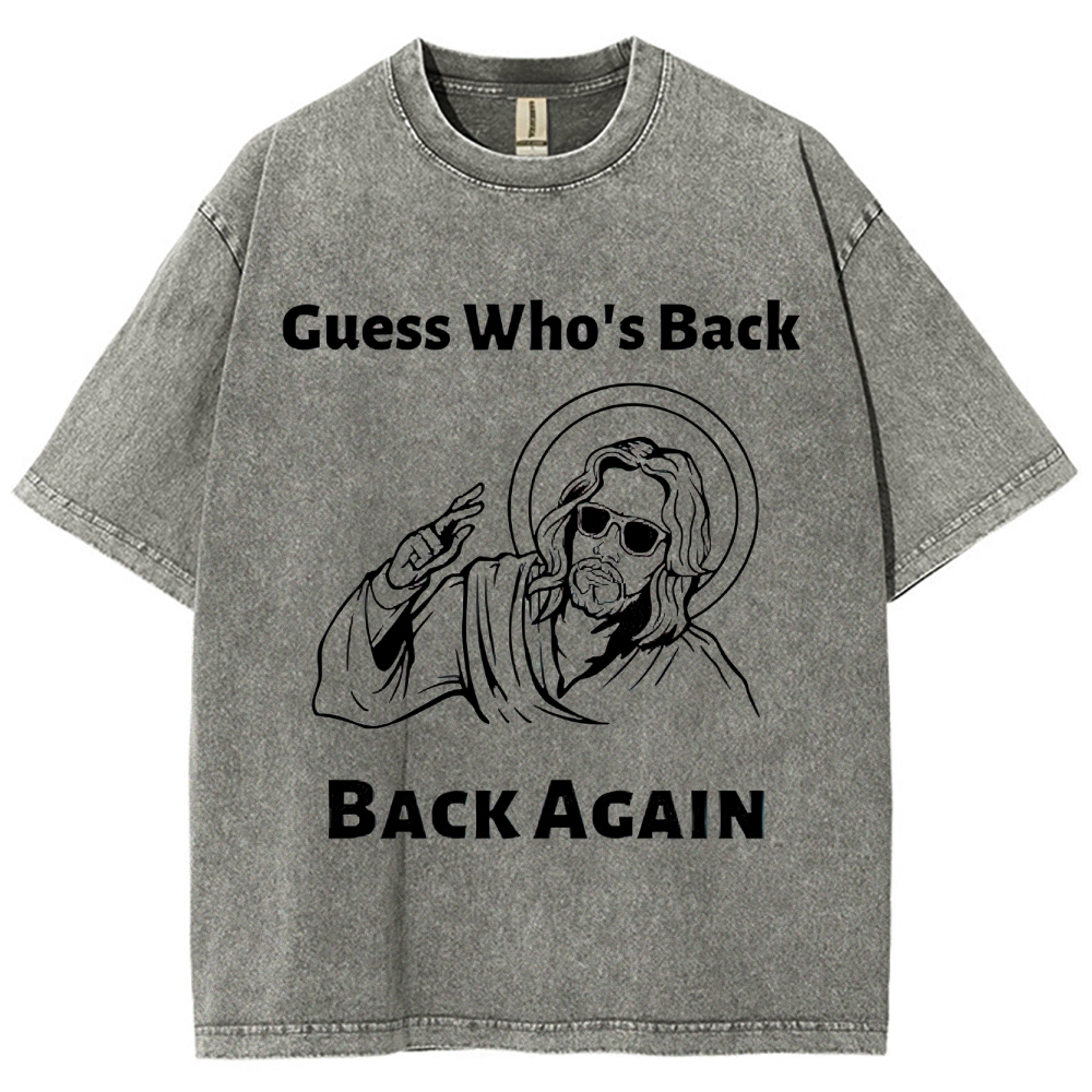 "Guess Who's Back" Cool Savior Washed T-Shirt