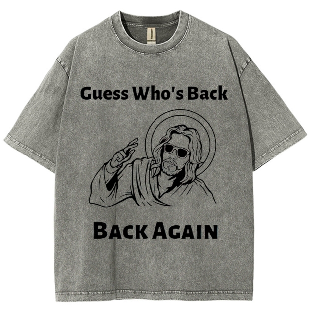 "Guess Who's Back" Cool Savior Washed T-Shirt