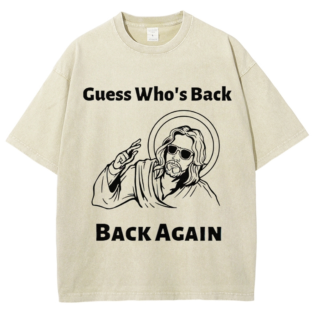 "Guess Who's Back" Cool Savior Washed T-Shirt