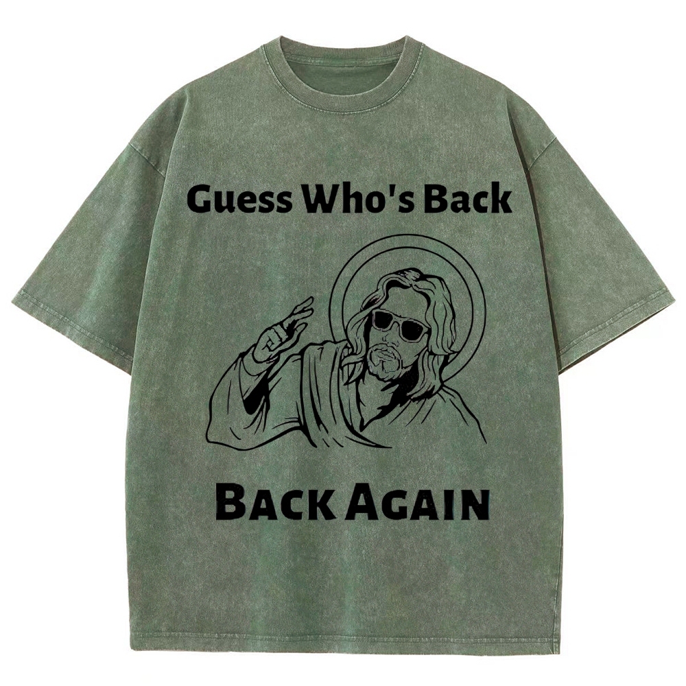 "Guess Who's Back" Cool Savior Washed T-Shirt
