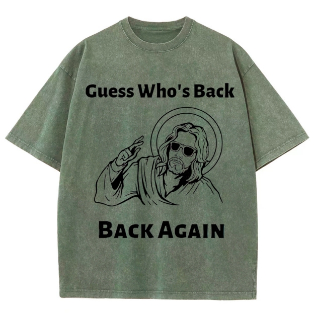 "Guess Who's Back" Cool Savior Washed T-Shirt
