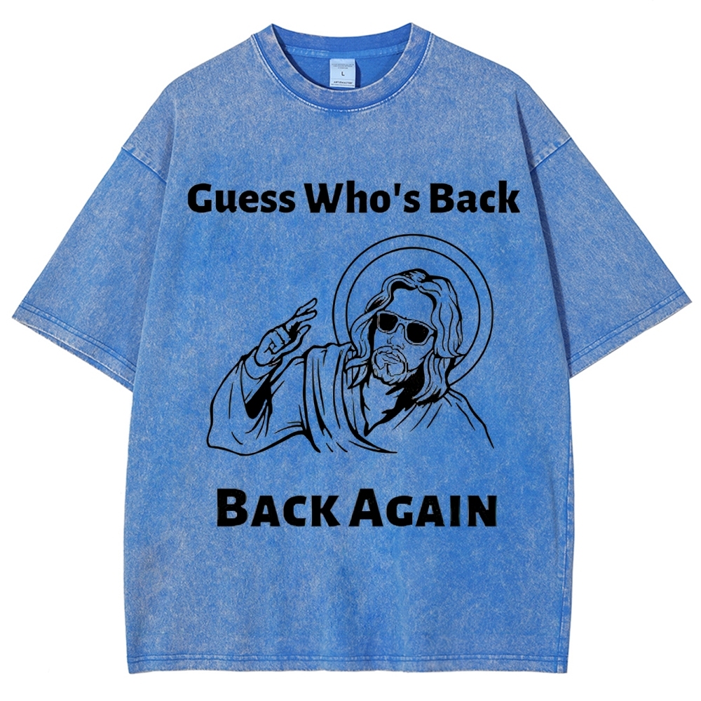 "Guess Who's Back" Cool Savior Washed T-Shirt