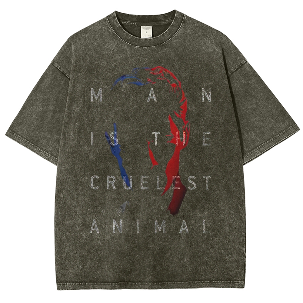 Man Is the Cruelest Animal Washed T-Shirt 