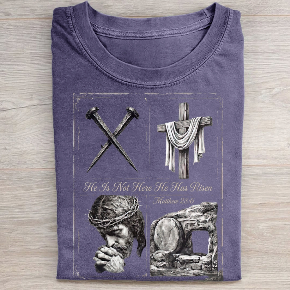 He Is Not Here He Has Risen Christian  Washed Tee 