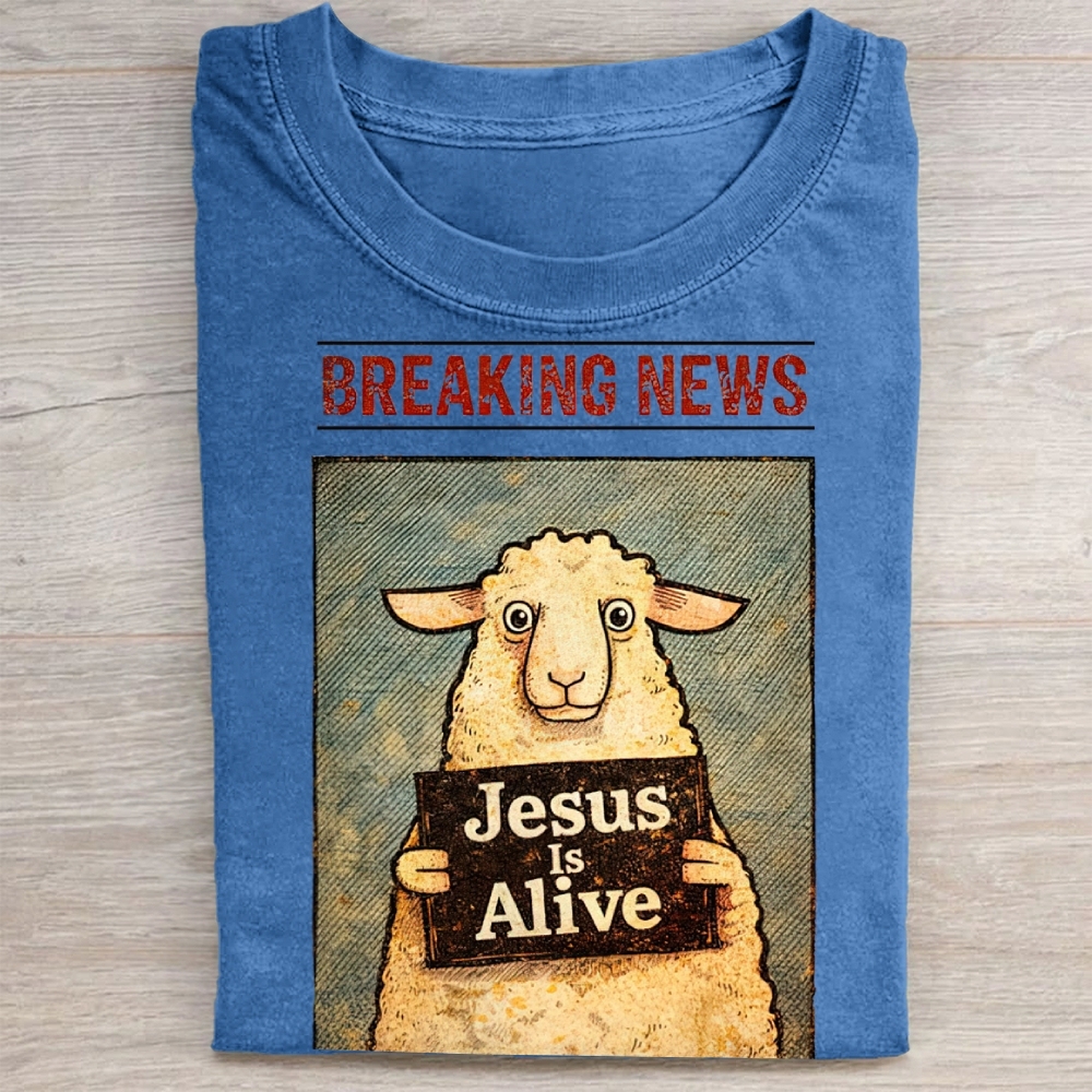 Jesus Is Alive Christian Washed Tee 