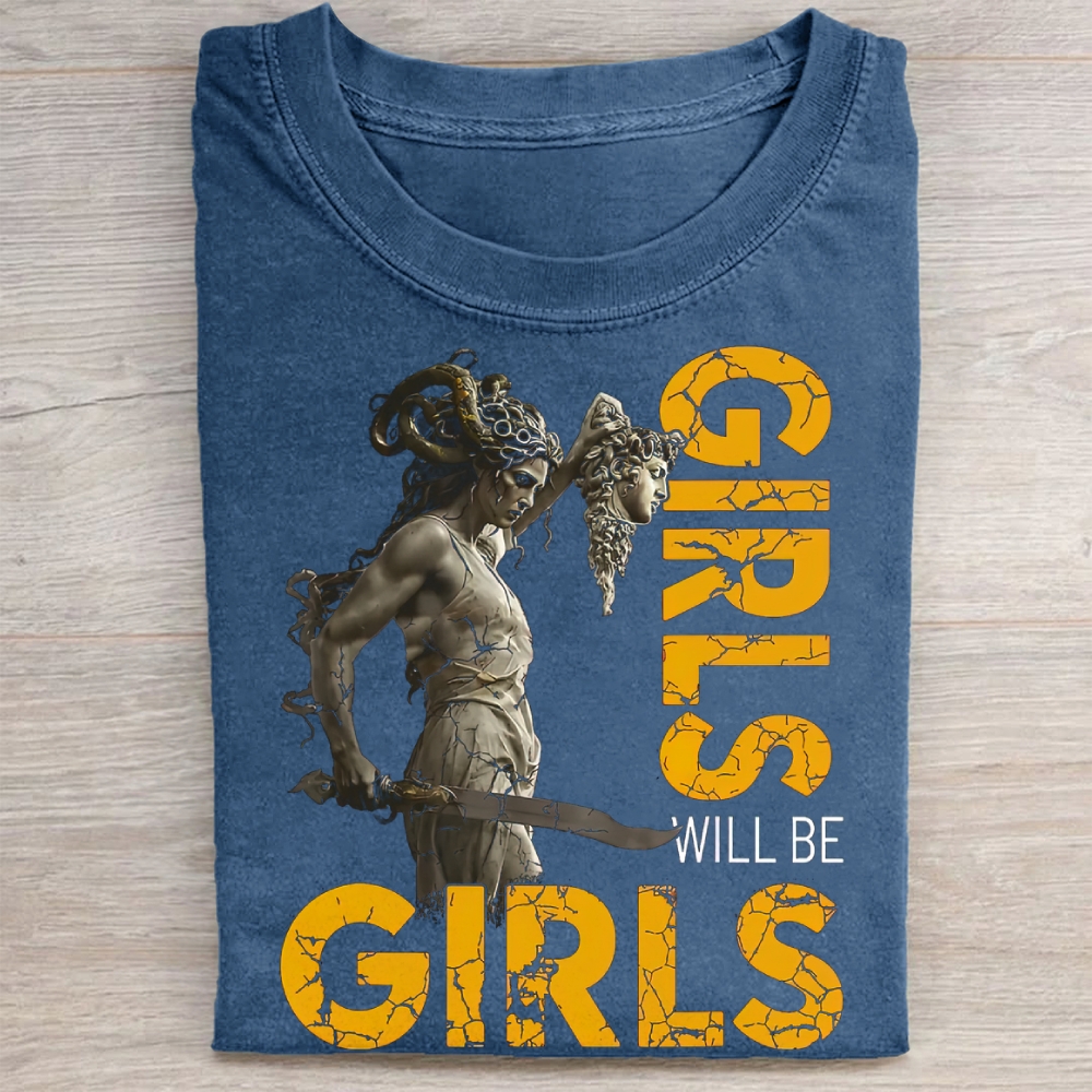 "GIRLS WILL BE GIRLS" Cracked Medusa Vintage Washed Tee 