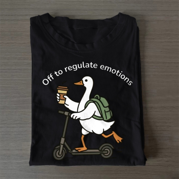 Off To Regulate Emotions Casual Cotton T-Shirt