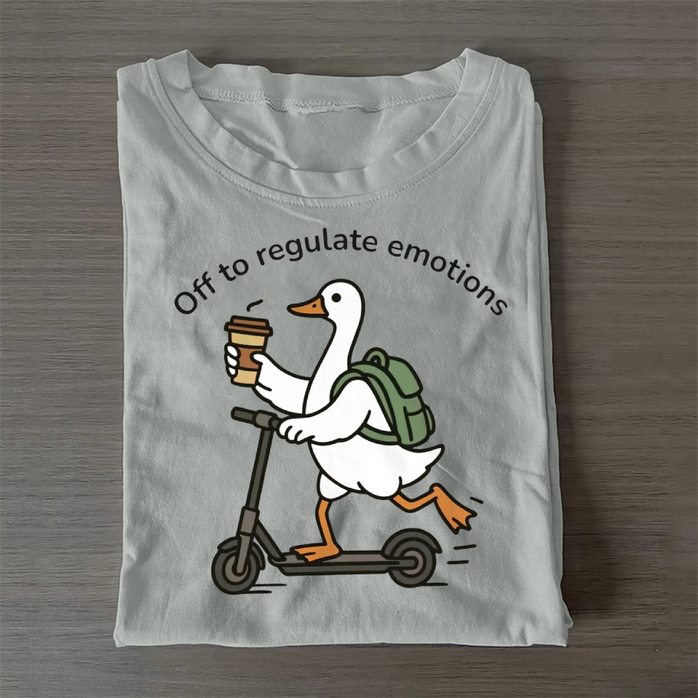 Off To Regulate Emotions Casual Cotton T-Shirt