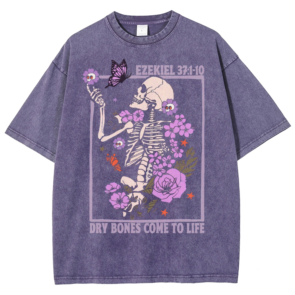 Dry Bones Come To Life  Washed T-Shirt