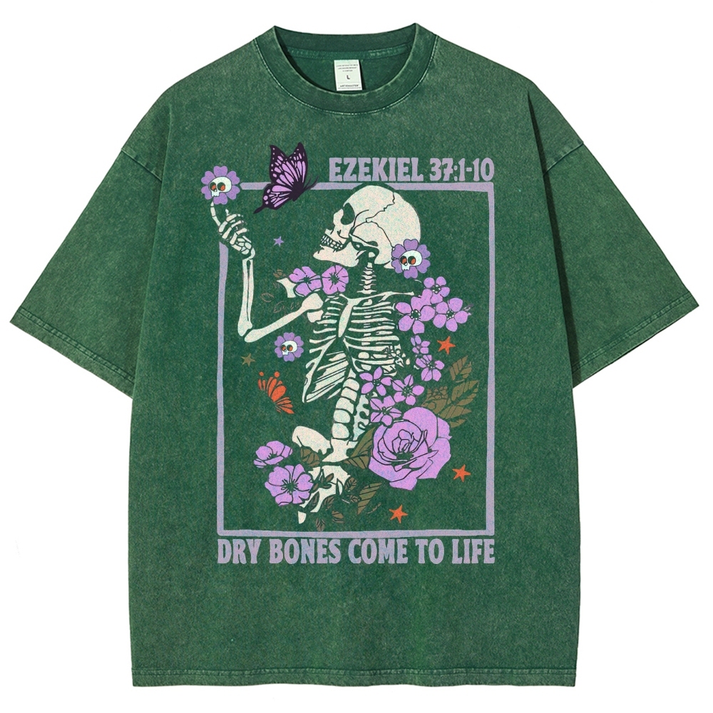 Dry Bones Come To Life  Washed T-Shirt