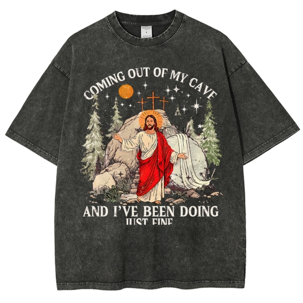 Coming Out Of My Cave And I've Been Doing Just Fine Washed T-Shirt 
