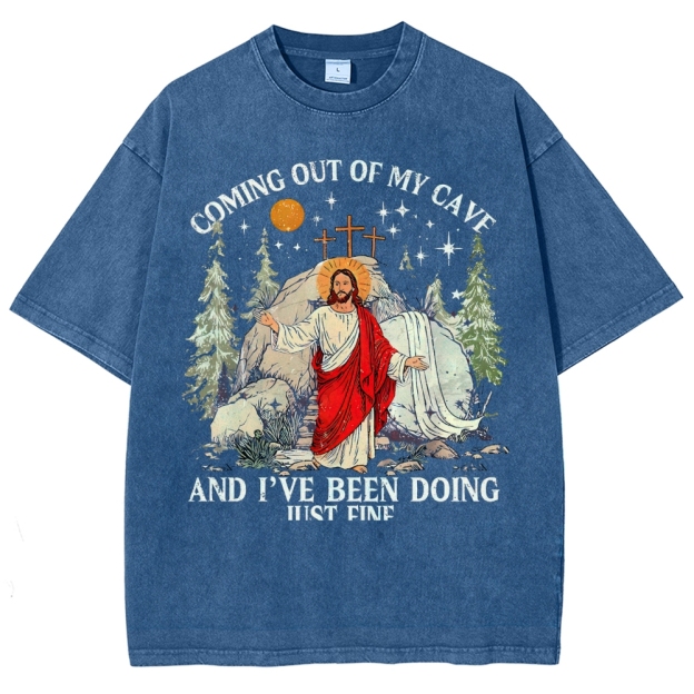 Coming Out Of My Cave And I've Been Doing Just Fine Washed T-Shirt 