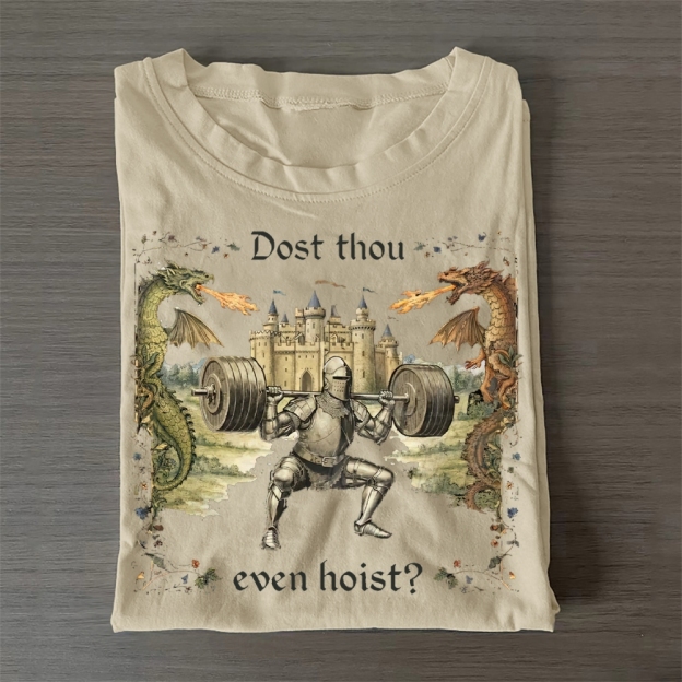 Dost Thou Even Hoist Cotton T-Shirt 